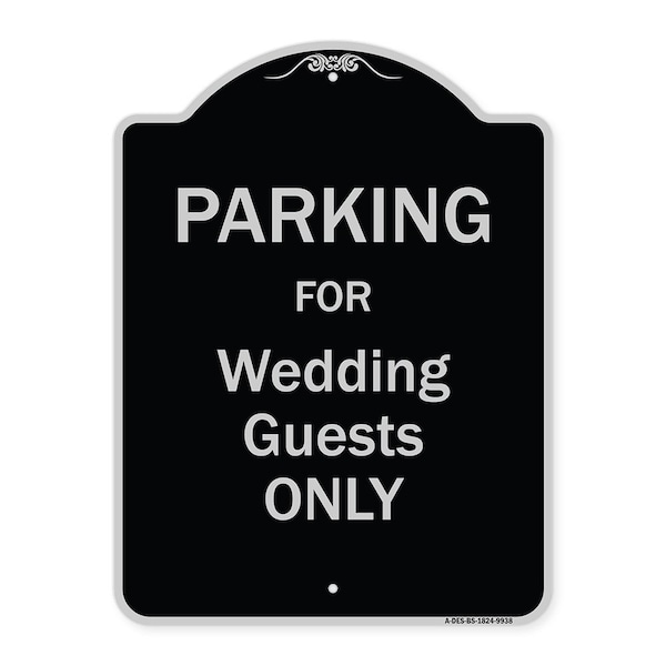 Designer Series-Parking For Wedding Guests Only Black & Silver Heavy-Gauge Aluminum